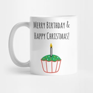 Merry Christmas And Happy Birthday Mug